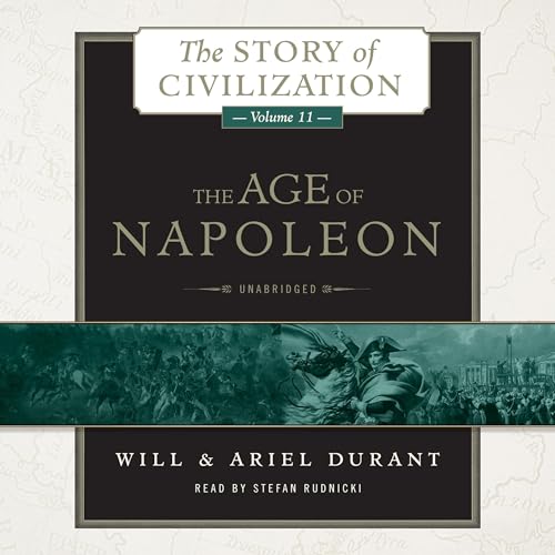 The Age of Napoleon Audiobook by Will Durant, Ariel Durant